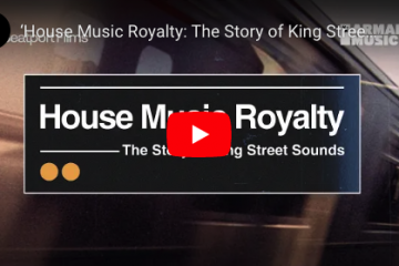 “House Music Royalty”: A História da King Street Sounds em vídeo.